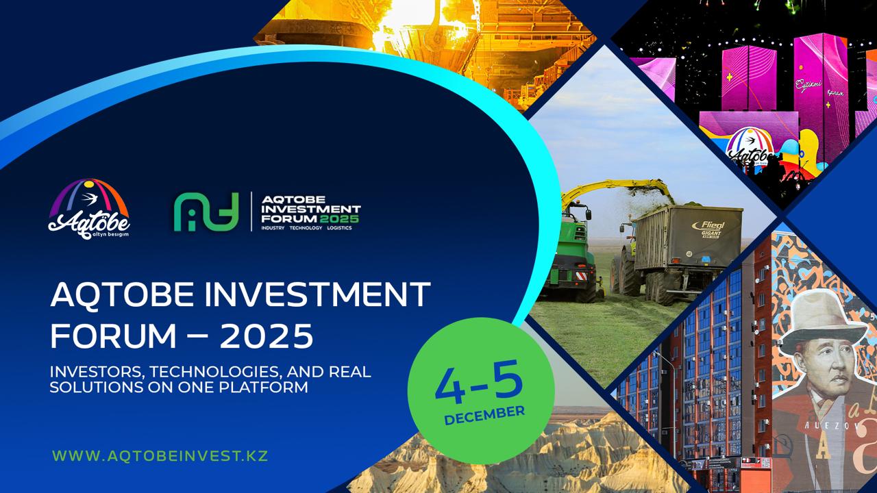 Aqtobe Investment Forum – 2025